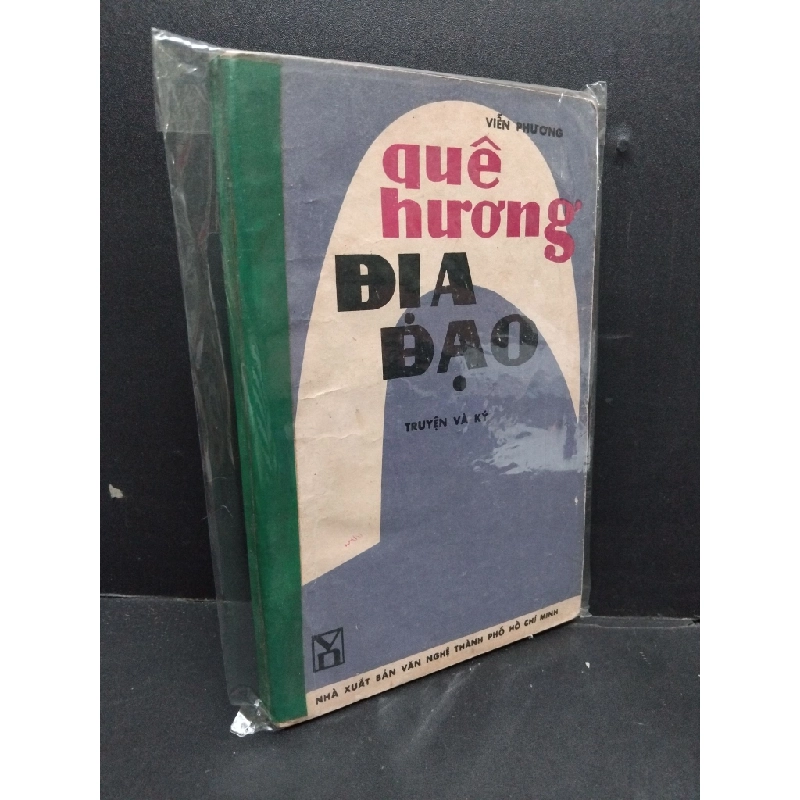 Quê hương địa đạo mới 60% bẩn bìa, ố vàng HCM2110 Viễn Phương VĂN HỌC 306122