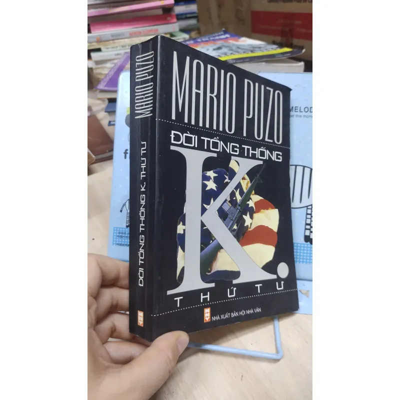 Sách: Đời tổng thống K thứ tư - TG: Mario Puzo (A3) 1026769