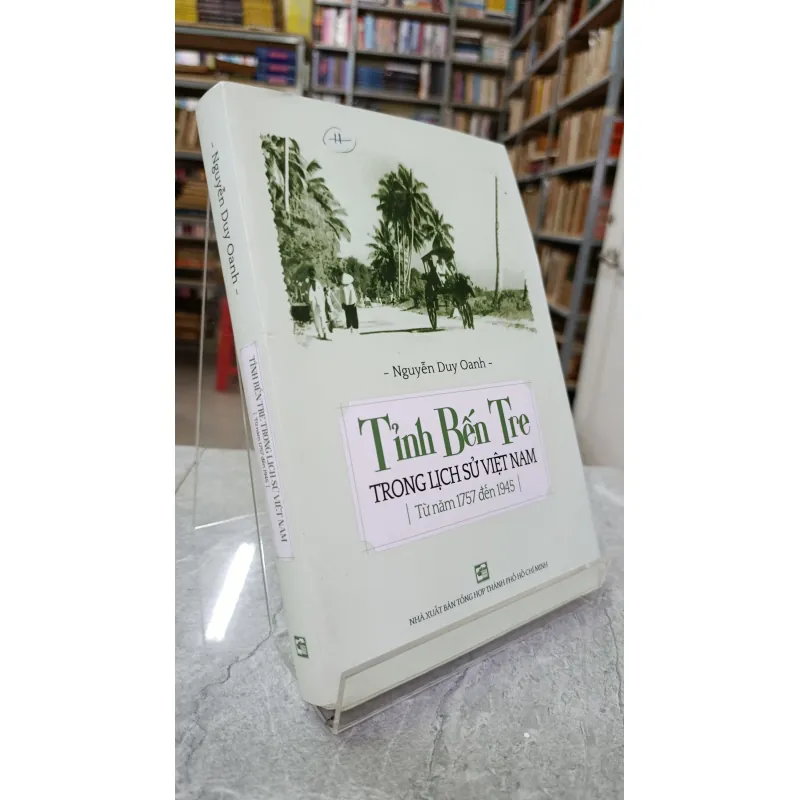 TỈNH BẾN TRE TRONG LỊCH SỬ VIỆT NAM - NGUYỄN DUY OANH 723169
