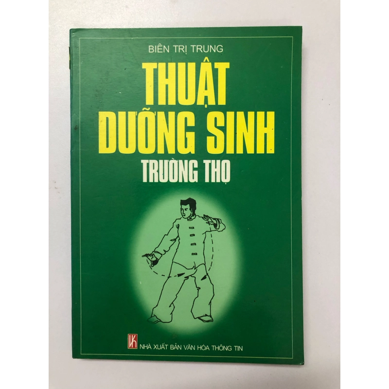 THUẬT DƯỠNG SINH TRƯỜNG THỌ - 162 TRANG, NXB: 2001 291053