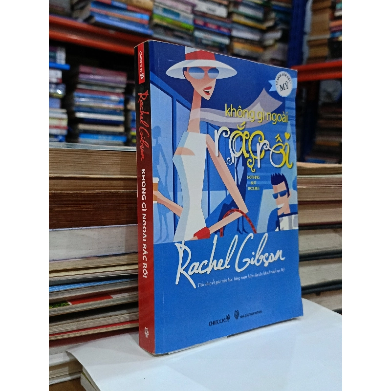 Không gì ngoài rắc rối - Rachel Gibson (Thiên Tứ dịch) 536256