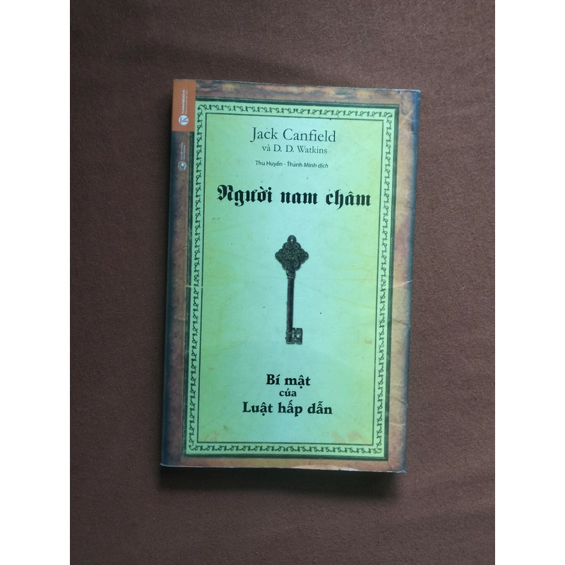 Sách "Người nam châm - Bí ẩn luật thấp dẫn", 	Jack Canfield 477510