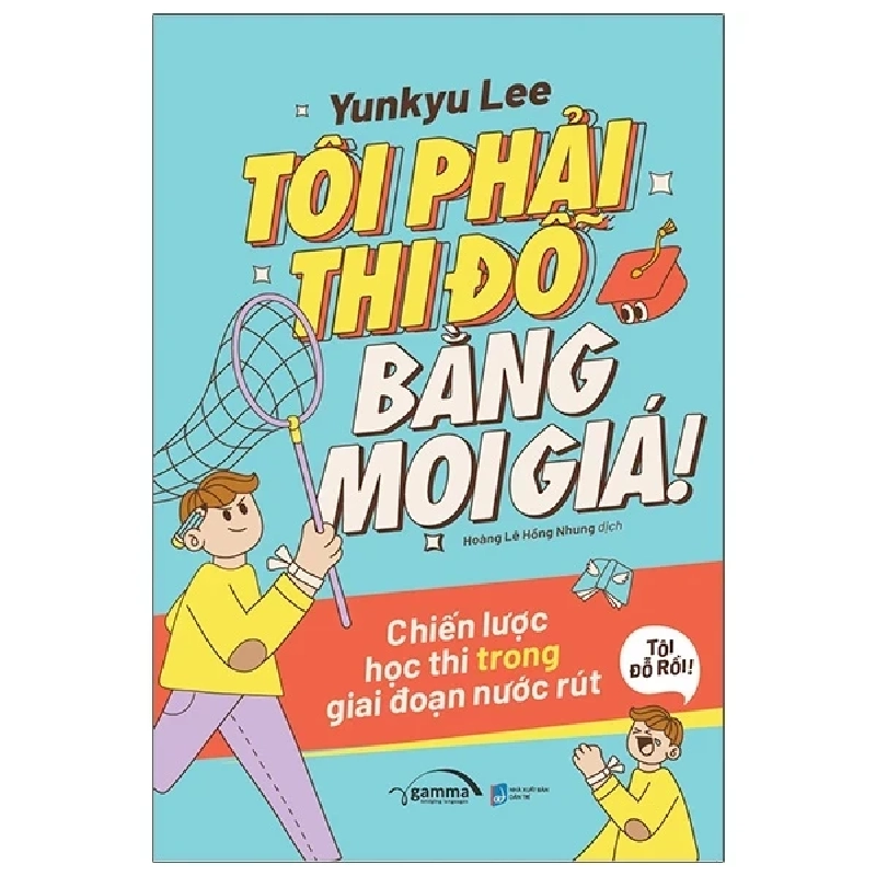 Tôi Phải Thi Đỗ Bằng Mọi Giá - Yunkyu Lee 281625