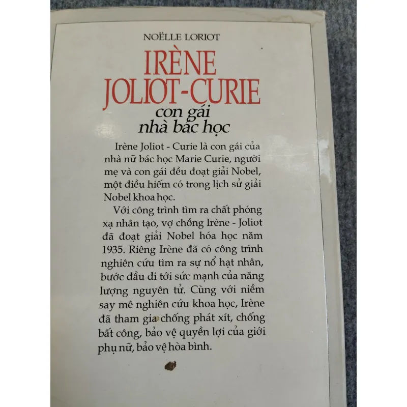IRÈNE JOLIOT - CURIE CON GÁI NHÀ BÁC HỌC - NOELLE LORIOT 574357