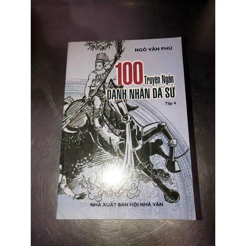 100 truyện ngắn Danh nhân dã sự - Ngô Văn Phú 975002