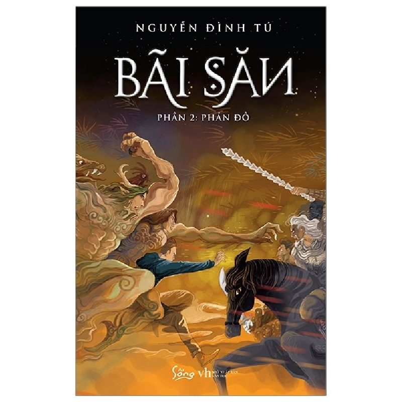 Bãi Săn - Phần 2: Phản Đồ - Nguyễn Đình Tú 294389