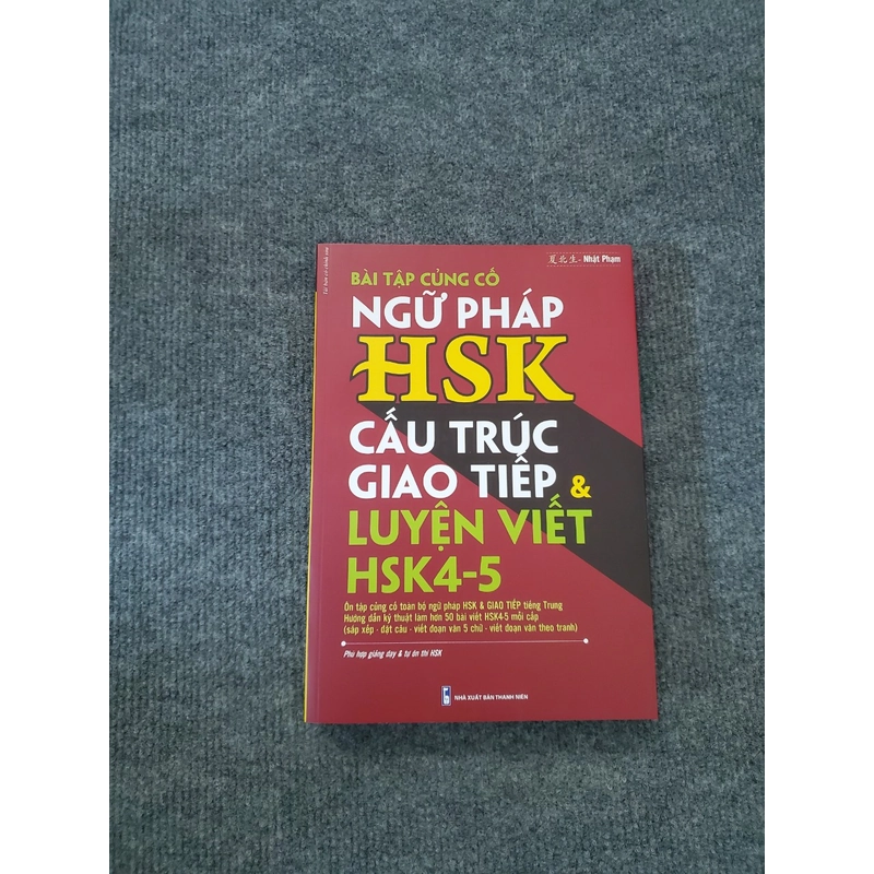 BÀI TẬP CỦNG CỐ NGỮ PHÁP HSK CẤU TRÚC GIAO TIẾP VÀ LUYỆN VIẾT HSK 4-5 326741