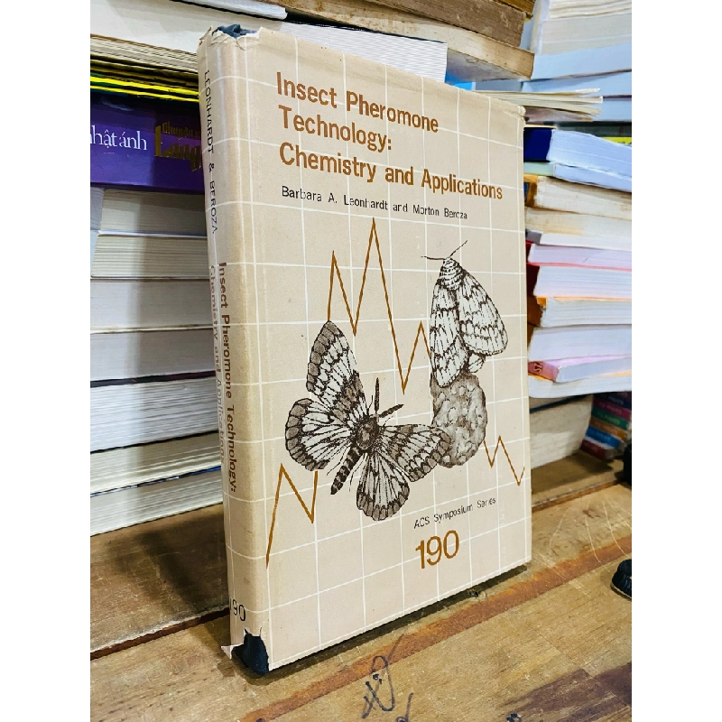 INSECT PHEROMONE TECHNOLOGY: CHEMISTRY AND APPLICATIONS - BARBARA A. LEONHARDT AND MORTON BEROZA 319115