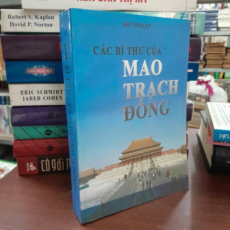 CÁC BÍ THƯ CỦA MAO TRẠCH ĐÔNG - DIỆP VĨNH LIỆT ( NGUYỄN THU HIỀN DỊCH) 1035895