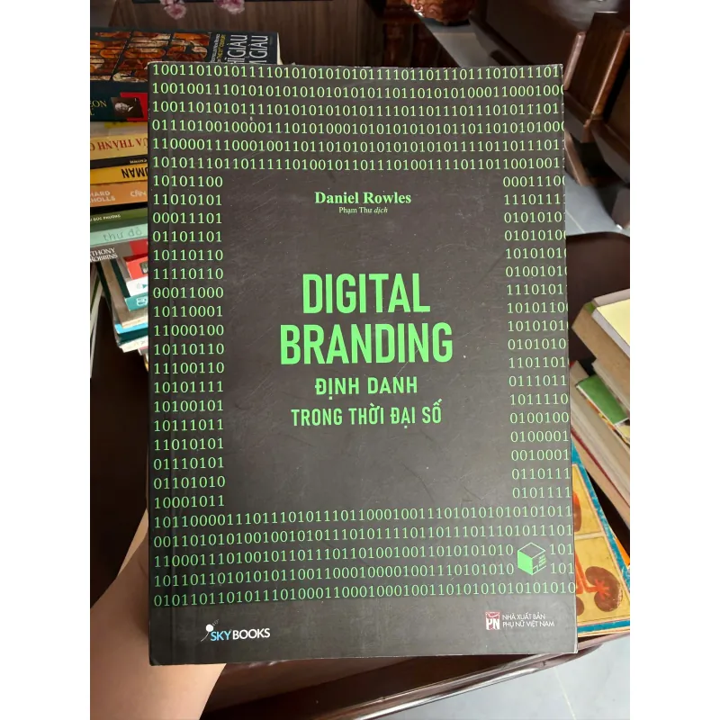 Digital Branding – Định Danh Trong Thời Đại Số | Daniel Rowles (Sách Marketing)- K3 1003408