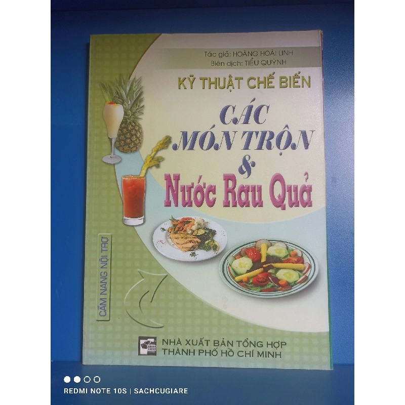 Kỹ thuật chế biến các món trộn & Nước rau quả - Hoàng Hoài Linh 998743