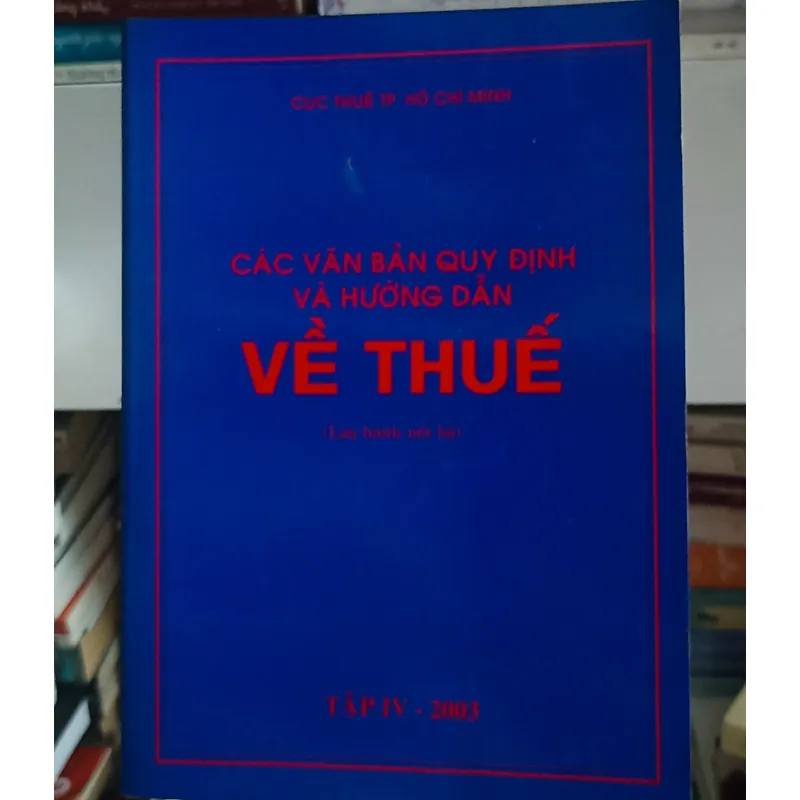 Các văn bản quy định và hướng dẫn về thuế 🌻 695393