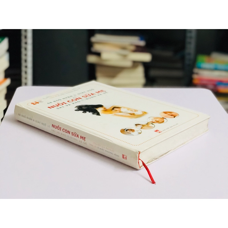 66 NGỘ NHẬN & GIÁC NGỘ VỀ NUÔI CON SỮA MẸ SAI VÀ KHÓ - ĐÚNG VÀ DỄ 539407
