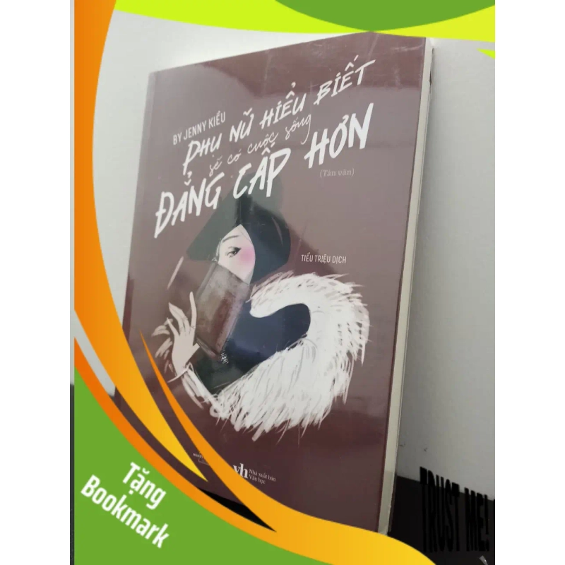 (TẶNG BOOKMARK) Phụ Nữ Hiểu Biết Sẽ Có Cuộc Sống Đẳng Cấp Hơn Jenny Kiều New 100% RBK.ASB2702 950705