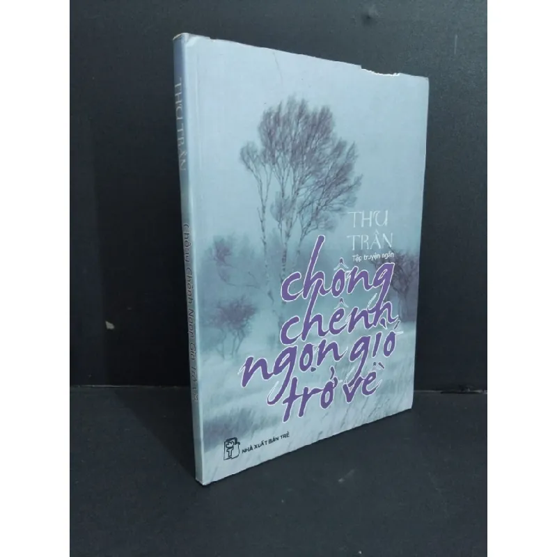 [Phiên Chợ Sách Cũ] Chông chênh ngọn gió trở về , vết vẽ 2008 2303 428978