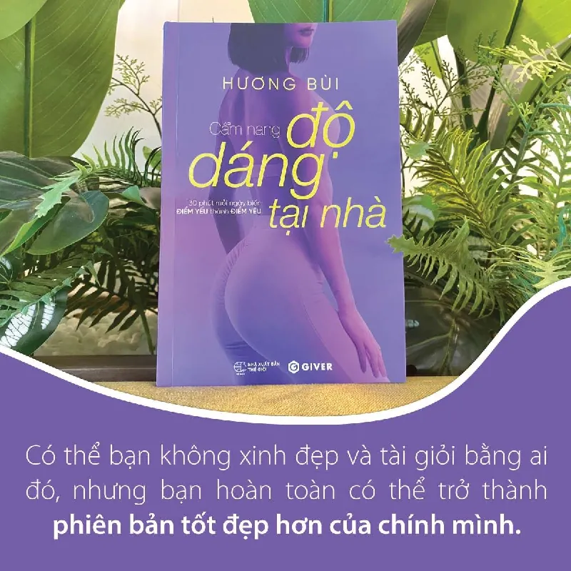 Cẩm Nang Độ Dáng Tại Nhà - HƯƠNG BÙI - GIVER BOOKS - SỨC KHỎE - THỂ THAO 595451