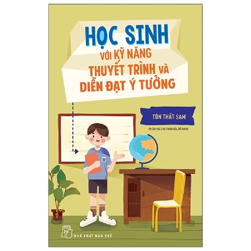 Học sinh với kỹ năng thuyết trình và diễn đạt ý tưởng - Tôn Thất Sam 2022 New 100% HCM.PO 47773