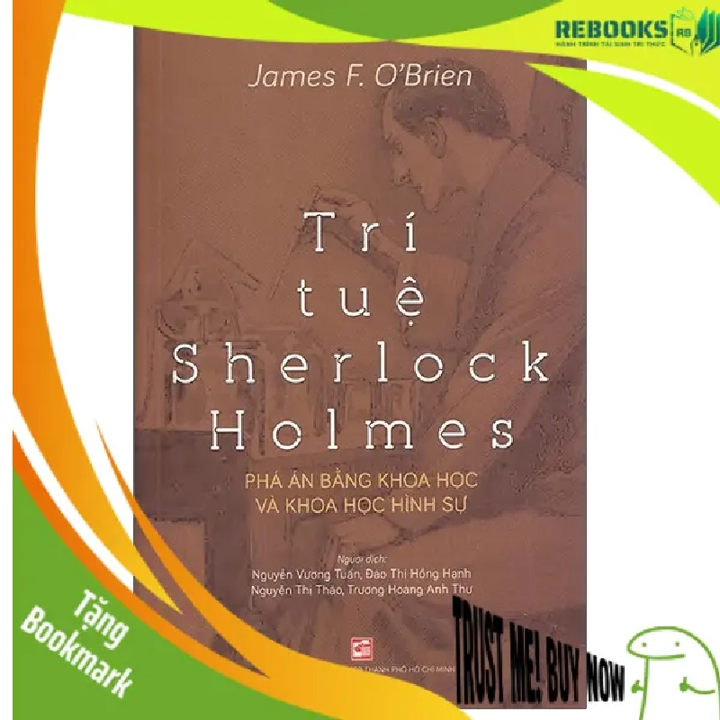 (TẶNG BOOKMARK) Trí tuệ Sherlock Holmes - James F. O'Brien - 2021 954565