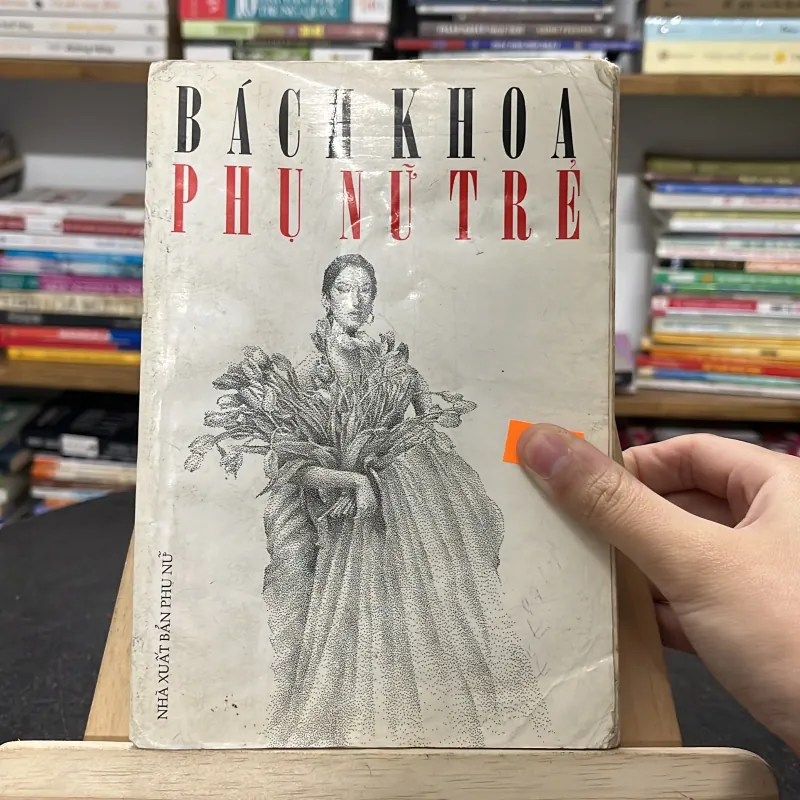 📕 Bách Khoa Phụ Nữ Trẻ – NXB Phụ Nữ 747414