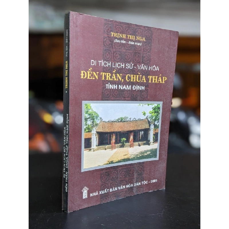 Di tích lịch sử - văn hóa đền Trần, chùa Tháp tỉnh Nam Định - Trịnh Thị Nga (Sưu tầm, biên soạn) 335160