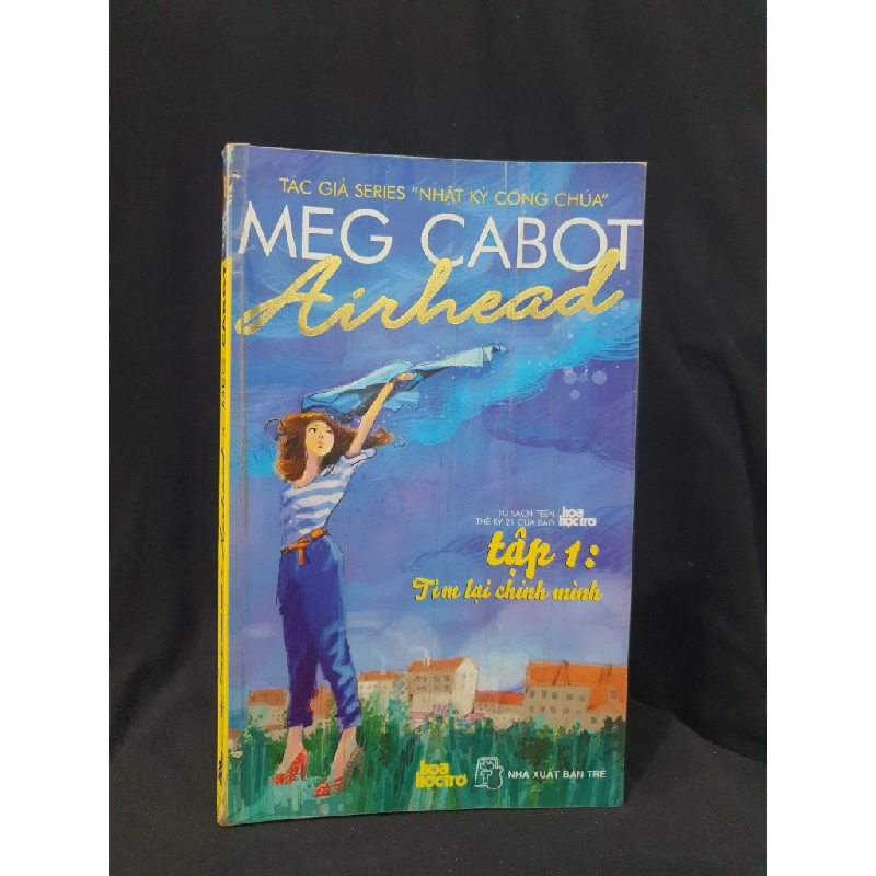 AIRHEAD TÌM LẠI CHÍNH MÌNH MỚI 80% 2010 HSTB.HCM205 MEG CABOT SÁCH VĂN HỌC Oreka-Blogmeo 163531