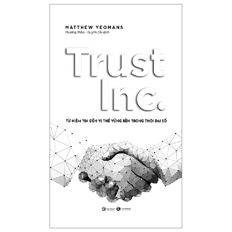 Trust Inc - Từ Niềm Tin Đến Vị Thế Vững Bền Trong Thời Đại Số - Matthew Yeomans 296519