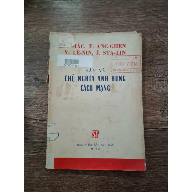 Bàn Về Chủ Nghĩa Anh Hùng Cách Mạng - Mác, Ăng-ghen, Lê-nin, Xta-lin - Chính trị/Lý luận 709700
