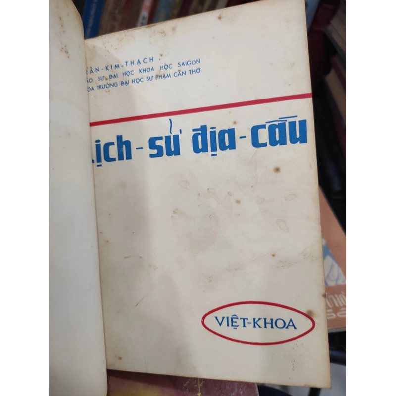 Lịch sử địa cầu - Trần Kim Thạch (Bản đặc biệt có chữ ký) 299783