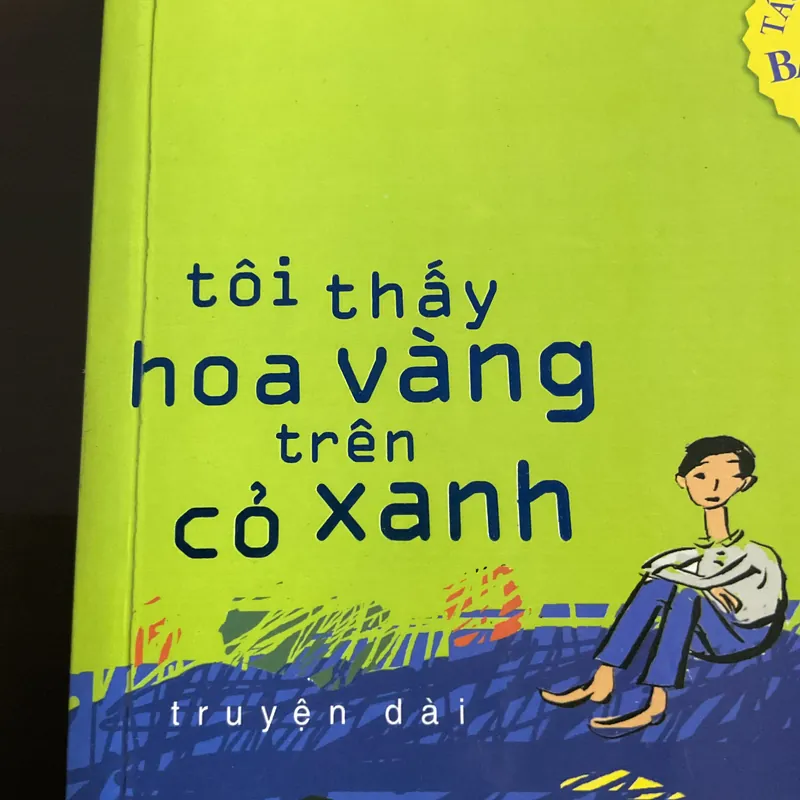 [THIẾU NIÊN] Tôi thấy hoa vàng trên cỏ xanh - Nguyễn Nhật Ánh 720004