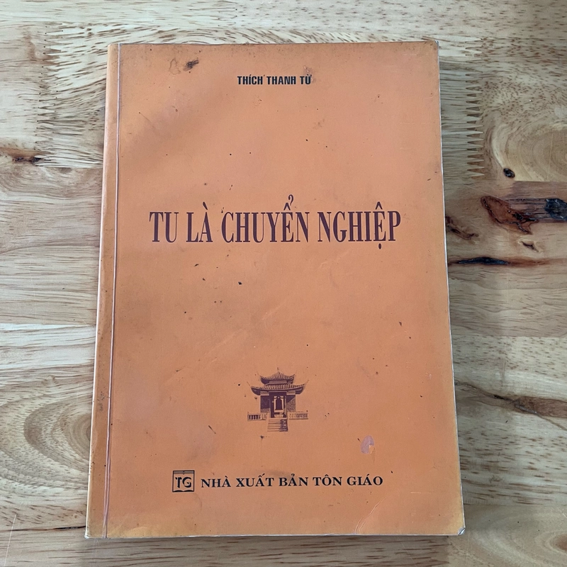 II Tựa sách: Tu Là Chuyển Nghiệp - Thích Thanh Từ - 2006 466226