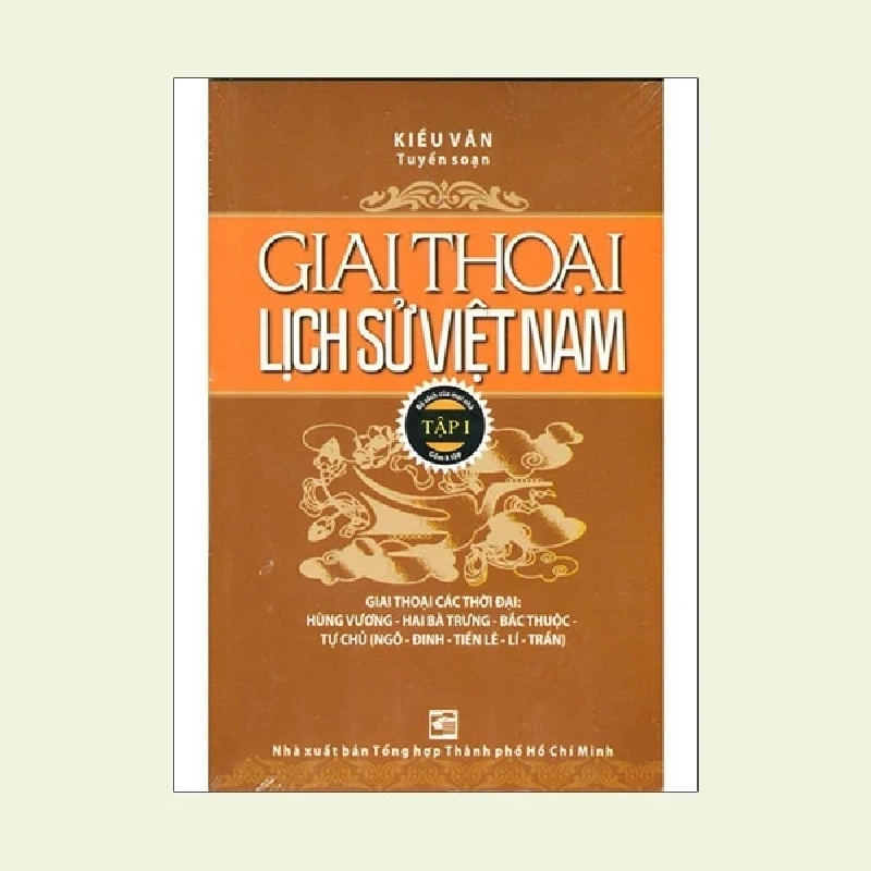 Giai Thoại Lịch Sử Việt Nam - Tập 1 - Kiều Văn 348985
