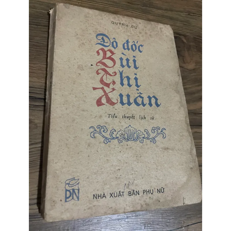 ĐÔ ĐỐC BÙI THỊ XUÂN - QUỲNH CƯ - TRUYỆN LỊCH SỬ 592019