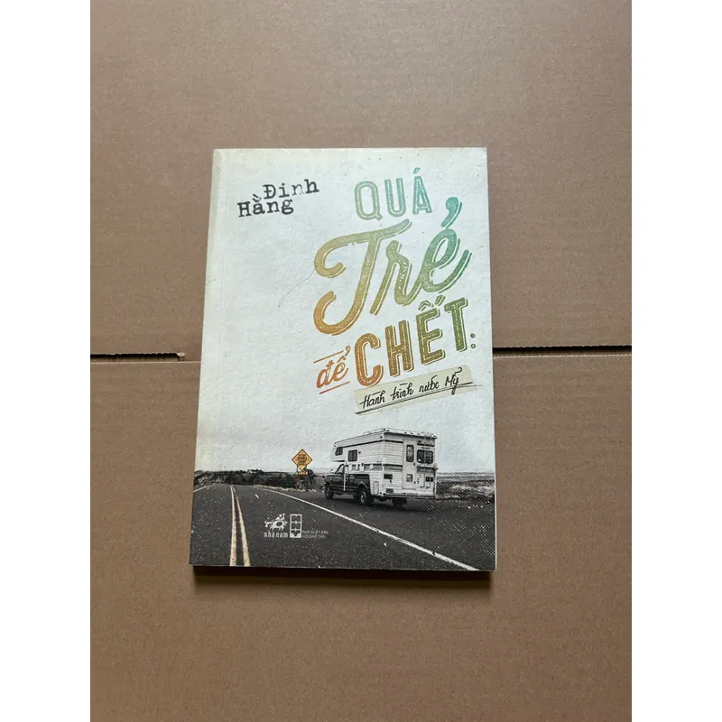 Quá trẻ để chết, hành trình nước Mỹ - Đinh Hằng 733651