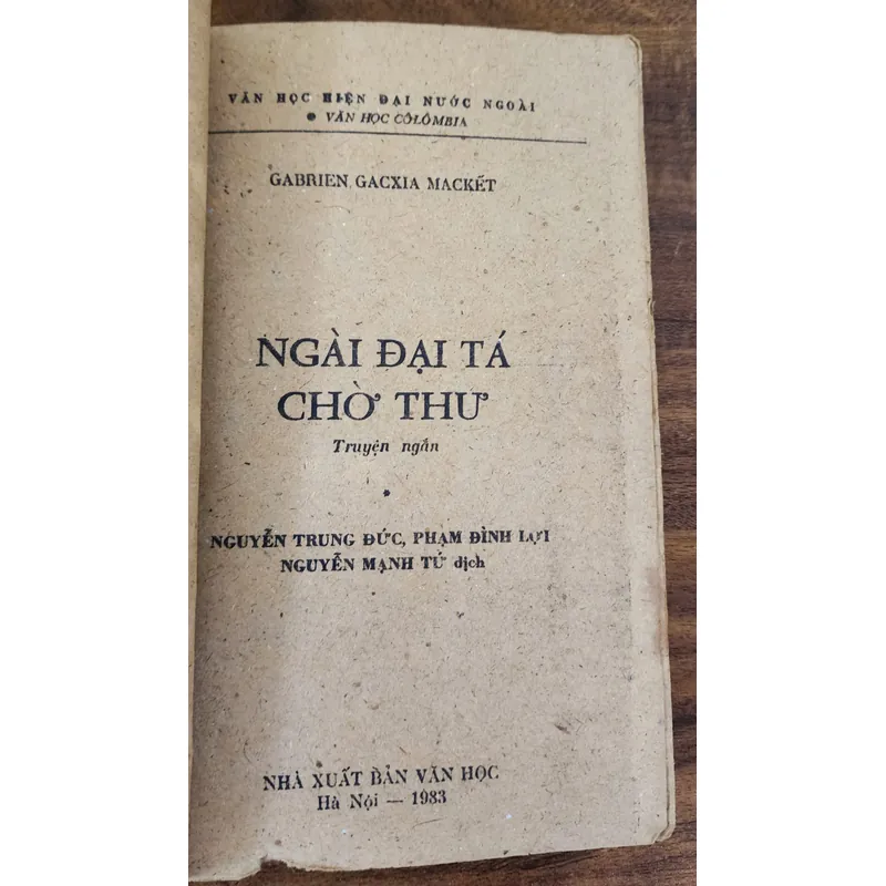 NGÀI ĐẠI TÁ CHỜ THƯ - Truyện ngắn của nhà văn Gabriel García Márquez 732110