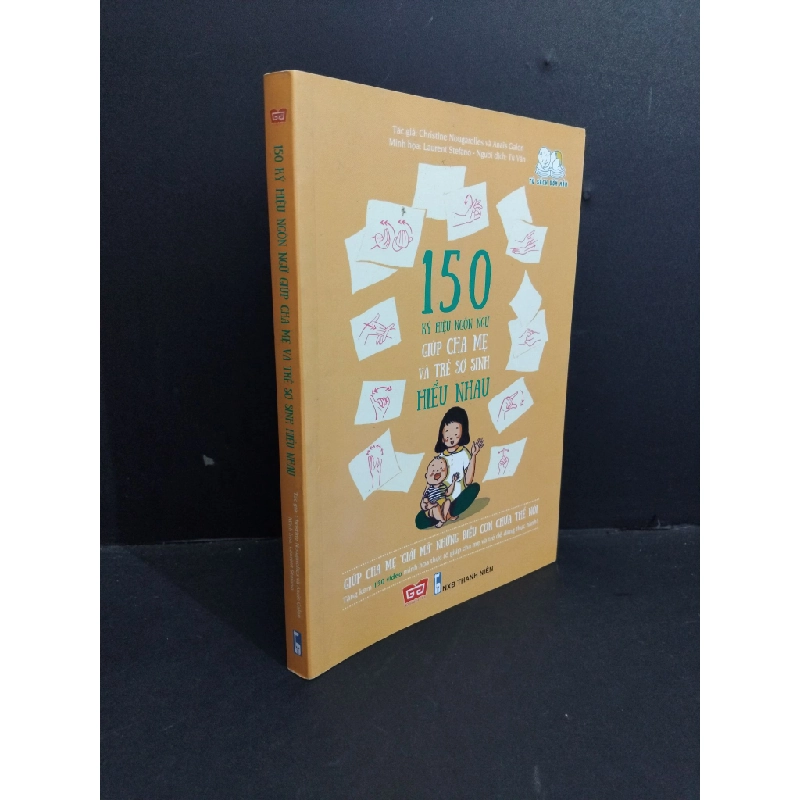 150 ký hiệu ngôn ngữ giúp cha mẹ và trẻ sơ sinh hiểu nhau mới 90% bẩn nhẹ 2018 HCM0612 Christine Nougarolles KỸ NĂNG Oreka-Blogmeo 368177