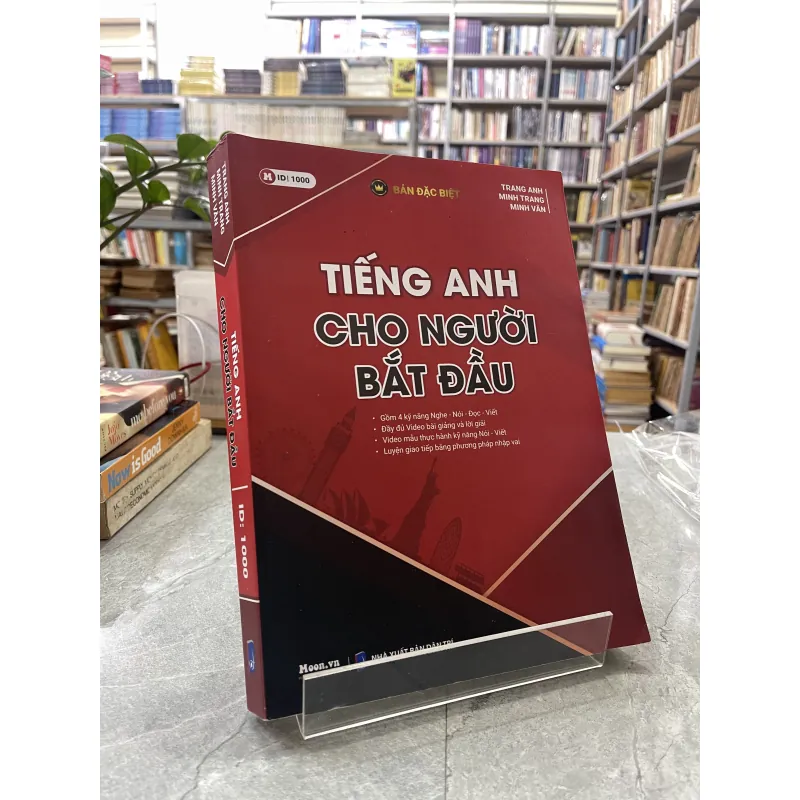TIẾNG ANH CHO NGƯỜI MỚI BẮT ĐẦU - TRANG ANH, MINH TRANG, MINH VÂN  974488