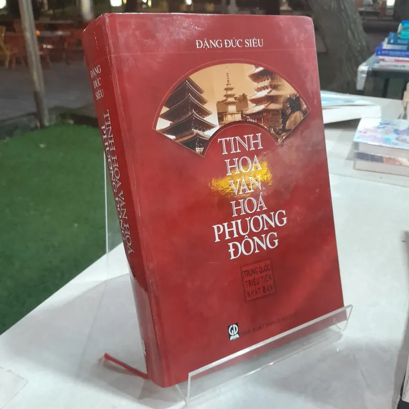 TINH HOA VĂN HÓA PHƯƠNG ĐÔNG - ĐẶNG ĐỨC SIÊU 556990