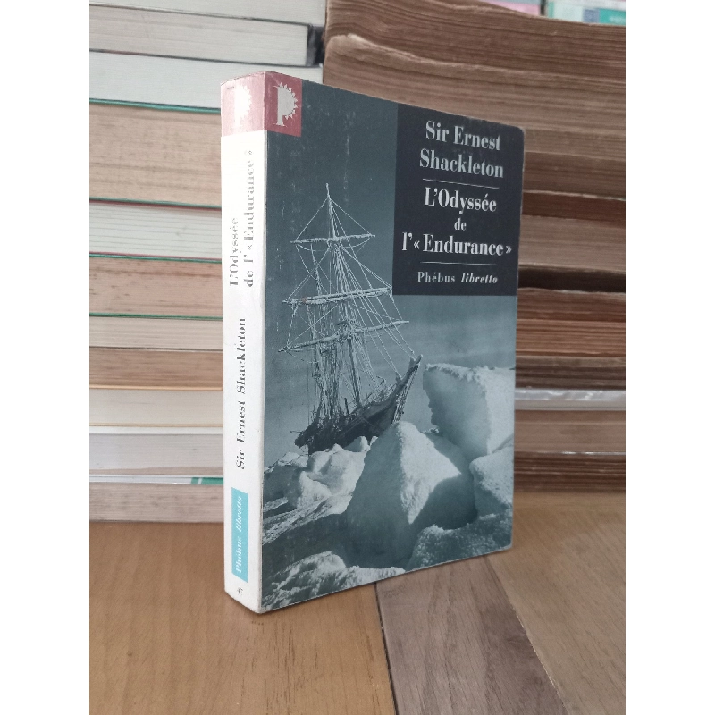 L'Odyssée de l'Endurance - Sir Ernest Shackleton 968699