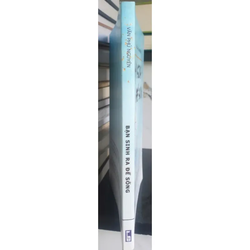 Bạn Sinh Ra Để Sống 712126