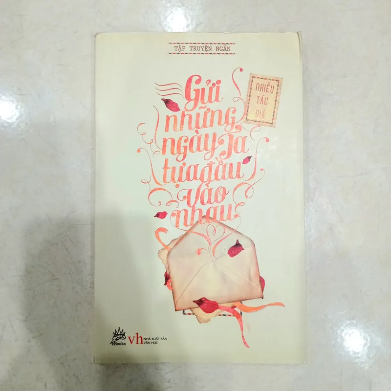 Gửi những ngày ta tựa đầu vào nhau 📚 600774
