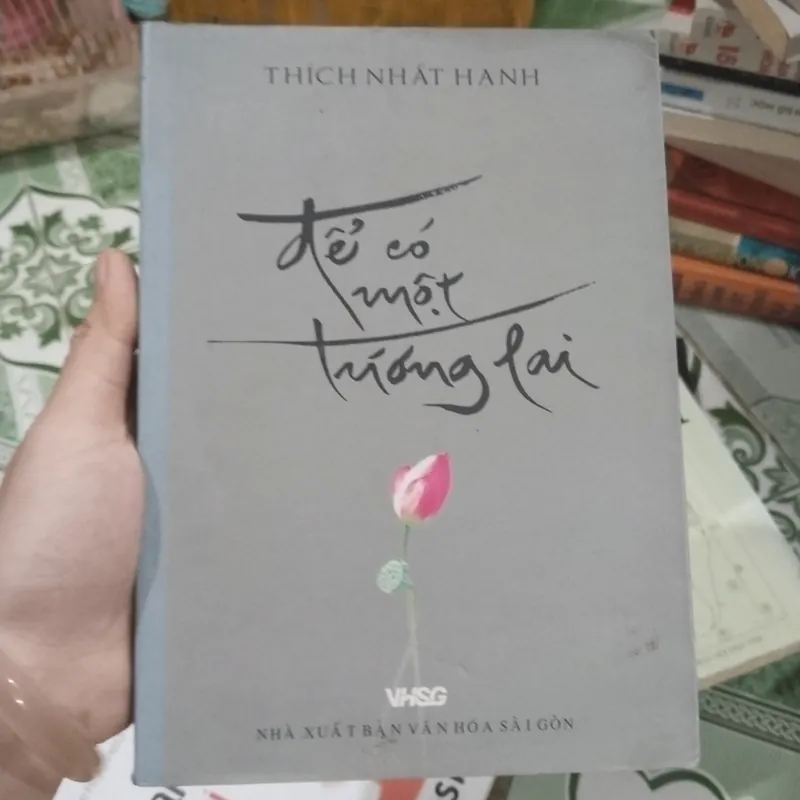 Để có một tương lai Thích Nhất Hạnh  561502