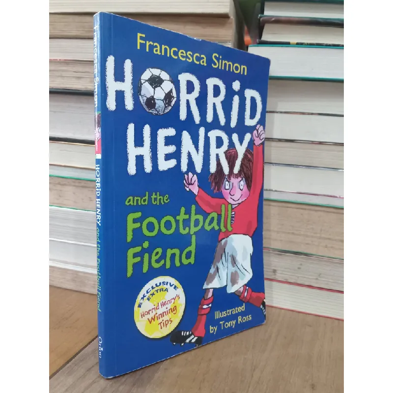 Horrid Henry and the football fiend - Francesca Simon, Tony Ross 707649