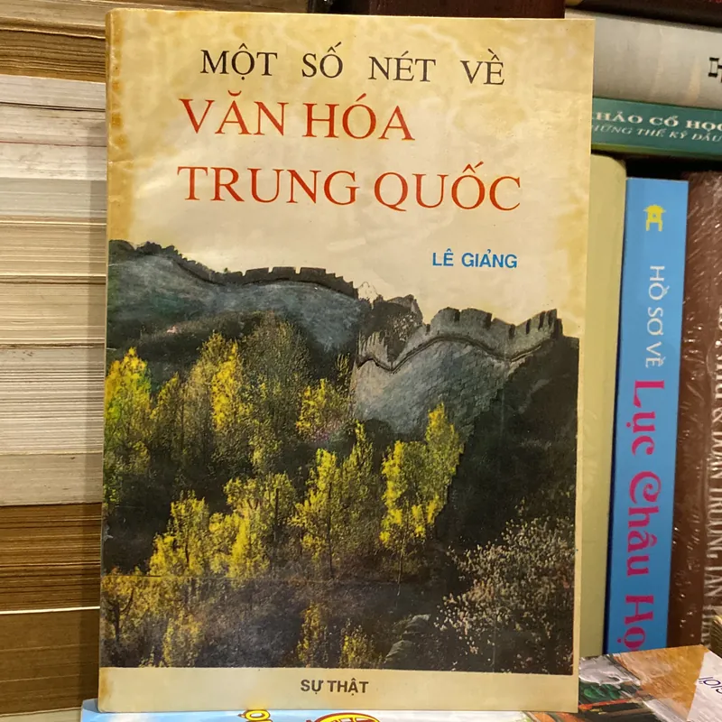 MỘT SỐ NÉT VỀ VĂN HÓA TRUNG QUỐC, XB 1992 (bản có chữ ký tác giả) 738957