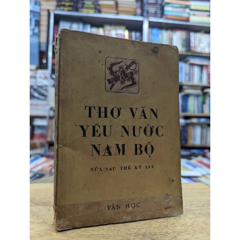 Thơ văn yêu nước nam bộ nửa sau thế kỷ XIX - Bảo Định Giang 127089