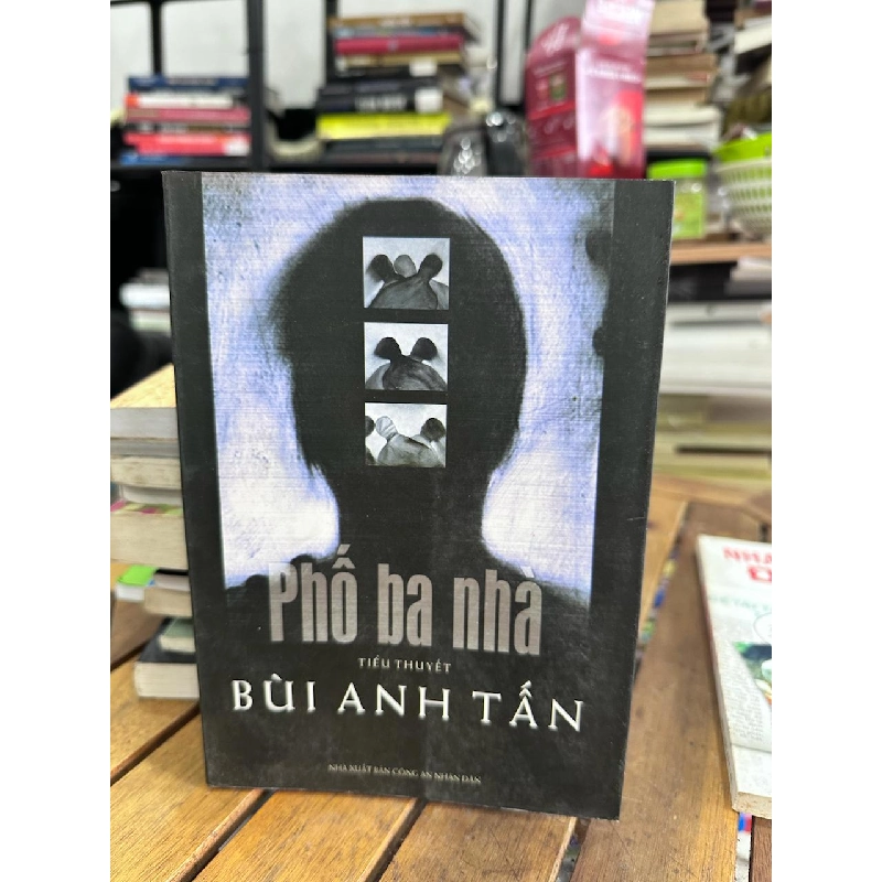 Phố Ba Nhà - Bùi Anh Tấn - Bùi Anh Tấn 961070
