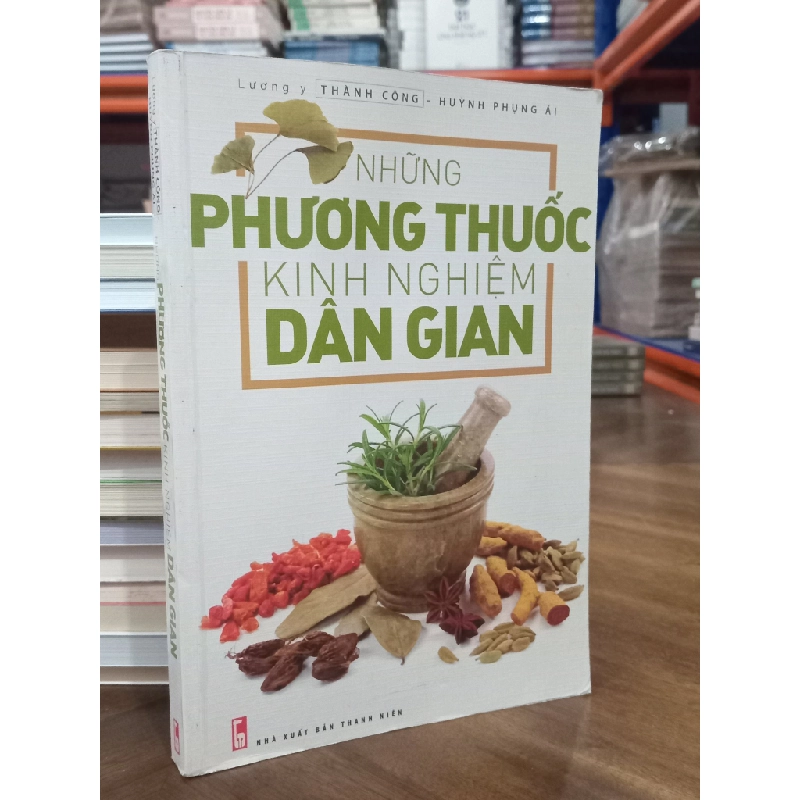 Những phương thuốc kinh nghiệm dân gian - Lương y Thành Công, Huỳnh Phụng Ái 459685