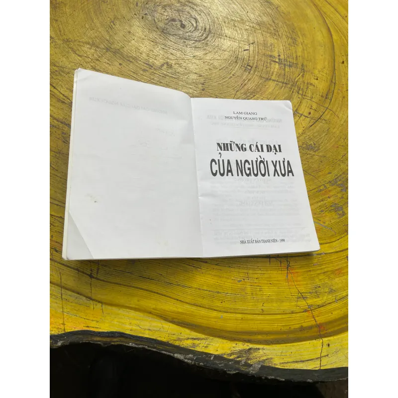 NHỮNG CÁI DẠI CỦA NGƯỜI XƯA- LAM GIANG-NGUYỄN QUANG TRỨ 723094