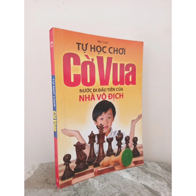 [Phiên Chợ Sách Cũ] Tự Học Chơi Cờ Vua - Nước Đi Đầu Tiên Của Nhà Vô Địch (2015) - Mai Luân S1911 714266