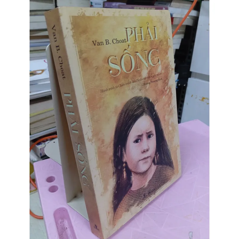 Phải Sống - Van B. Choat 960726