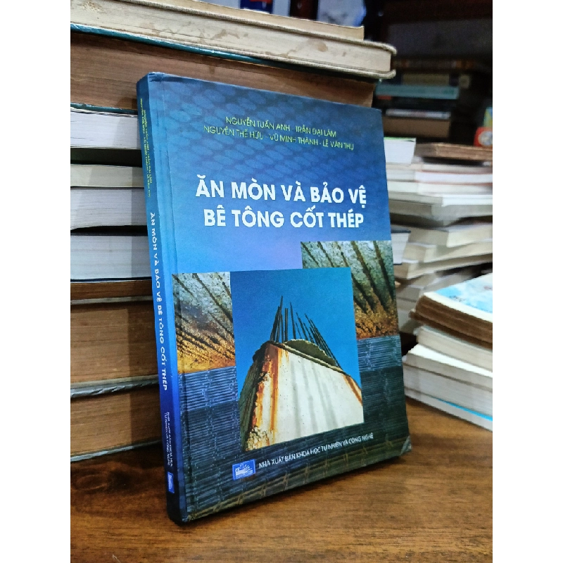 Ăn mòn và bảo vệ bê tông cốt thép - Nhiều tác giả 476699